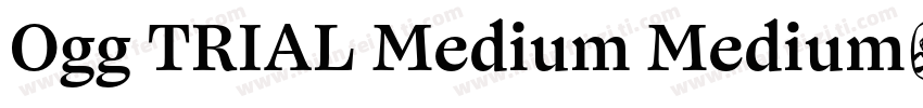 Ogg TRIAL Medium Medium字体转换